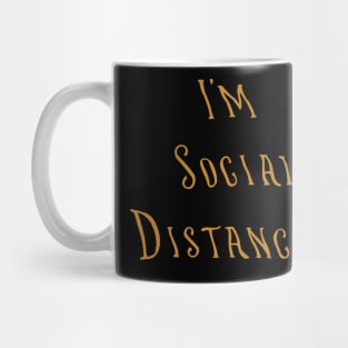 I'm Social Distancing Mug